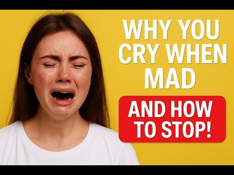The Shocking Reason You Cry When You’re Mad – And How To Stop Instantly!