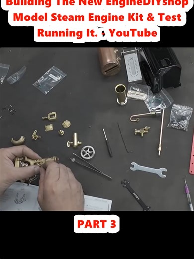 Building The New EngineDIYshop Model Steam Engine Kit & Test Running It. - YouTube (3)