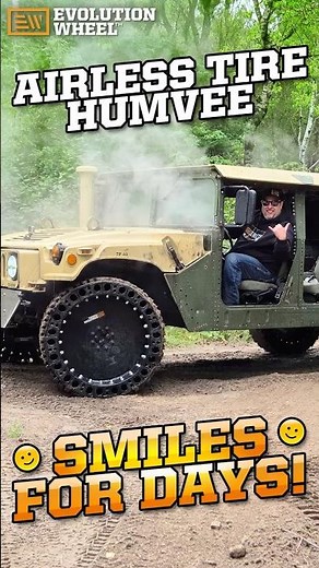 Airless Tire Humvee - Smiles For Days!