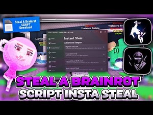 ⌛ STEAL A BRAINROT SCRIPT - WORKING INSTA STEAL - SPEED BYPASS - STEAL IN 1 SECOND - MORE! ✅