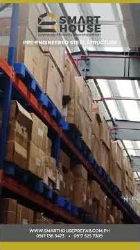 SMARTHOUSE PREFAB WAREHOUSE AND PRE-ENGINEERED STEEL STRUCTURE