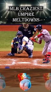 MLB Craziest Umpire Meltdowns #baseballlife #mlb #beisbol #baseball | Beisbol Viral