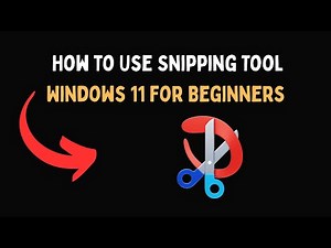 How to Use Snipping Tool Windows 11 for Beginners