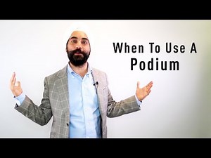 Presentation Skills - When To Use A Podium