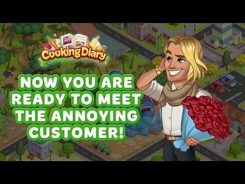 Cooking Diary: Annoying Customer