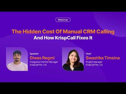 The Hidden Cost of Manual CRM Calling — And How KrispCall Fixes It