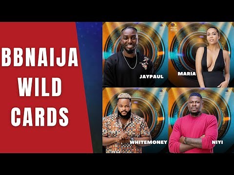 BBNaija 2021 - Wild Cards For BBNaija Season 6; JayPaul, Maria, White Money, Niyi