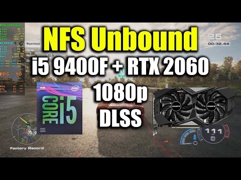 NFS Unbound - i5 9400F + RTX 2060