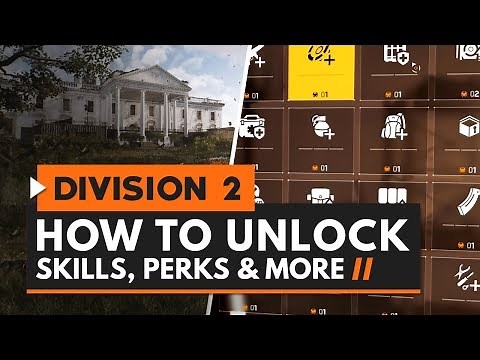 The Division 2 | How to Unlock Skills, Perks & All Base of Operations Upgrades