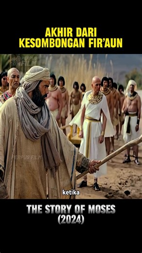 Film Nabi Musa: Kisah Membelah Lautan yang Mengagumkan
