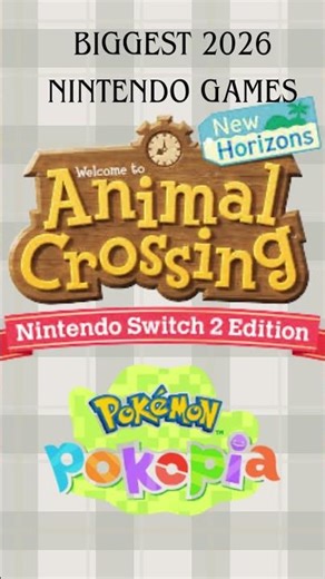 The Biggest 2026 Nintendo Games!