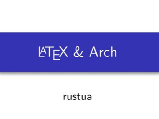 如何在Arch上写LaTeX