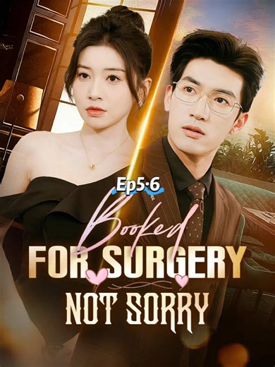 Booked For Surgery, Not Sorry 💥Watch the full episode. 👉Download the MoboReels app and search for [640553] to watch online✅#640553 #MoboReels