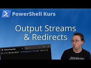 Output Streams und Redirects (PowerShell Kurs Folge 52)