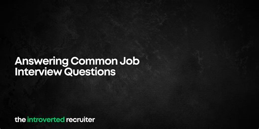 Answering Common Job Interview Questions