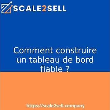 Comment construire un tableau de bord fiable ?