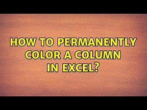 How to permanently color a column in Excel? (2 Solutions!!)