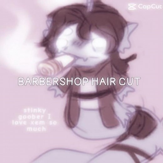 "A BABER SHOP HAIRCUT COST A QUARTER" -Ahh Sebastian