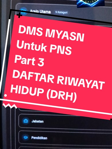 DMS MYASN Untuk PNS Part 3 DAFTAR RIWAYAT HIDUP (DRH) #MYASN #DMS #ASN #PNS #PPPK