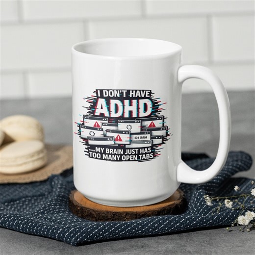 ADHD Humor Coffee Mug Funny Brain Open Tabs Gift Ceramic Mug - Etsy