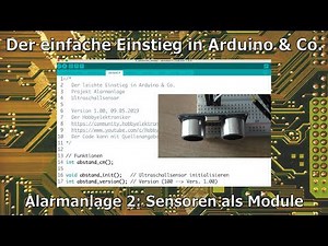 Der einfache Einstieg in Arduino & Co. 18: Alarmanlage 2 - Sensoren in Modulen