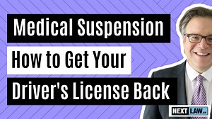 Drivers License Medical Suspension - How To Get Your License Back