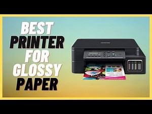 Best Printer For Glossy Paper Review and Buying Guide 2024