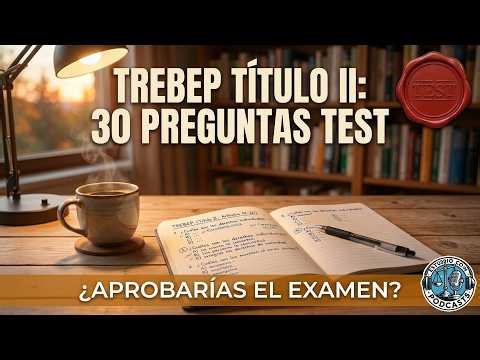 TREBEP Título II: 30 Preguntas Test | Clases de Personal (Art. 8-13) | Oposiciones 2026 ✍️