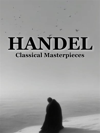 Handel - Classical Masterpieces 🦉 Handel’s music has a powerful sense of clarity and celebration. It is bold yet elegant, uplifting yet deeply human. His melodies feel timeless, filled with confidence, beauty, and a natural sense of grandeur. From majestic choral moments to graceful orchestral works, Handel knew how to write music that inspires and elevates. There is strength in his harmonies, joy in his rhythms, and a calm authority that makes every piece feel meaningful and complete. Perfect 