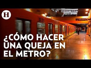 ¿Tienes alguna denuncia? Te contamos los pasos que debes seguir para realizar una queja en el metro