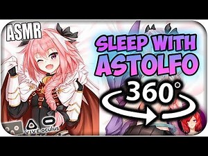 Sleep With Astolfo~ [ASMR] 360: Astolfo Rider of Black 360 VR