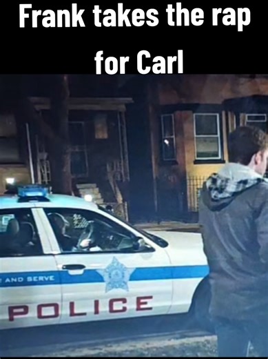 Frank takes the rap for Carl.. #fyp #shameless #shamelessedit