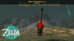 Edge of Darkness 1.2.1 Mod for The Legend of Zelda: Tears of the Kingdom | TOTK Mods