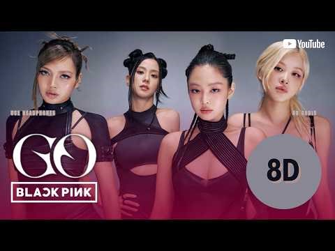BLACKPINK – GO (8D Audio)🎧