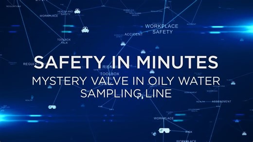 Mystery Valve in Oily Water Sampling Line | Safety in Minutes