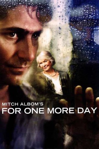 Mitch Albom's For One More Day (2007) - Movie