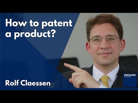 How to Patent a Product #rolfclaessen