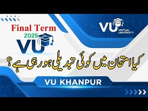 𝐊𝐲𝐚 𝐅𝐢𝐧𝐚𝐥 𝐄𝐱𝐚𝐦 𝐦𝐞 𝐤𝐨𝐢 𝐁𝐢𝐠 𝐂𝐡𝐚𝐧𝐠𝐞 𝐚𝐚𝐧𝐲 𝐰𝐚𝐥𝐚 𝐡𝐚 ? 𝐅𝐢𝐧𝐚𝐥 𝐓𝐞𝐫𝐦 𝐅𝐚𝐥𝐥 2025 | 𝐕𝐢𝐫𝐭𝐮𝐚𝐥 𝐔𝐧𝐢𝐯𝐞𝐫𝐬𝐢𝐭𝐲