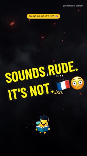 French Phrases That Sound Rude (But Aren't!)