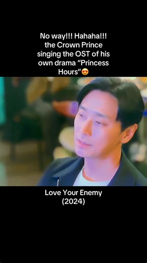 Crown Prince Sings OST from Princess Hours in Love Your Enemy