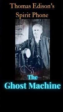 Edison’s Ghost Machine: The Invention to Talk to the Dead #history #ghosts #haunted