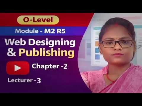 O-LEVEL |Web designing & Publishing | chapter-2 | Full tutorial