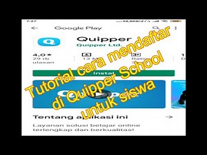 Tutorial Cara Mendaftar di Quipper School untuk Akun Siswa