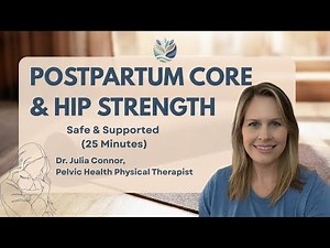 Postpartum Core & Hip Strength Workout (~25 Minutes)