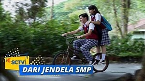 Dari Jendela SMP - Part 1 - Episode 3
