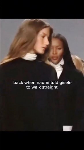 Back when Naomi Campbell told gisele bündchen to walk straight 😭