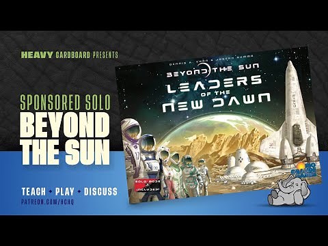 Beyond the Sun - Leaders of the New Dawn - Solo Teaching & Play-through by Heavy Cardboard