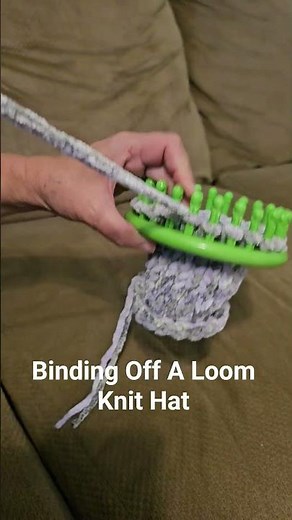 Binding Off a Loom Knit Hat #diy #loomknitting #knitting