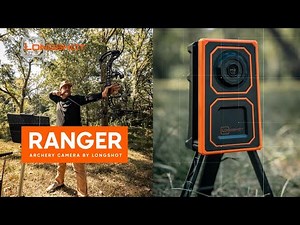 RANGER - Archery Overview - Longshot Cameras