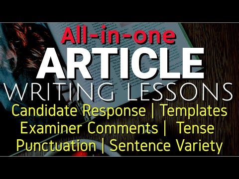 Article Writing Masterclass | Easy Version, Templates, Tenses, Punctuation & Sentence Variety